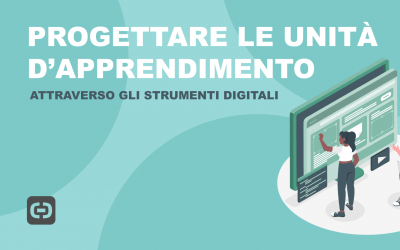 Progettare le unità d’apprendimento con il digitale