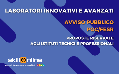 Avviso Pubblico POC e FESR: Laboratori Innovativi e Avanzati per Istituti Tecnici e Professionali