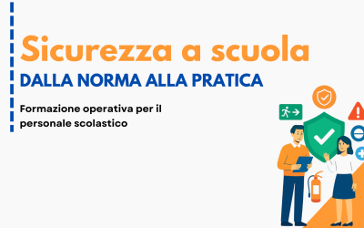 Sicurezza a Scuola: dalla normativa alla pratica