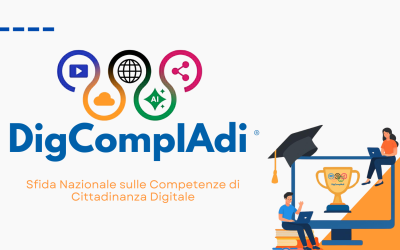 DigCompIAdi: Gara Nazionale sulle Competenze di Cittadinanza Digitale